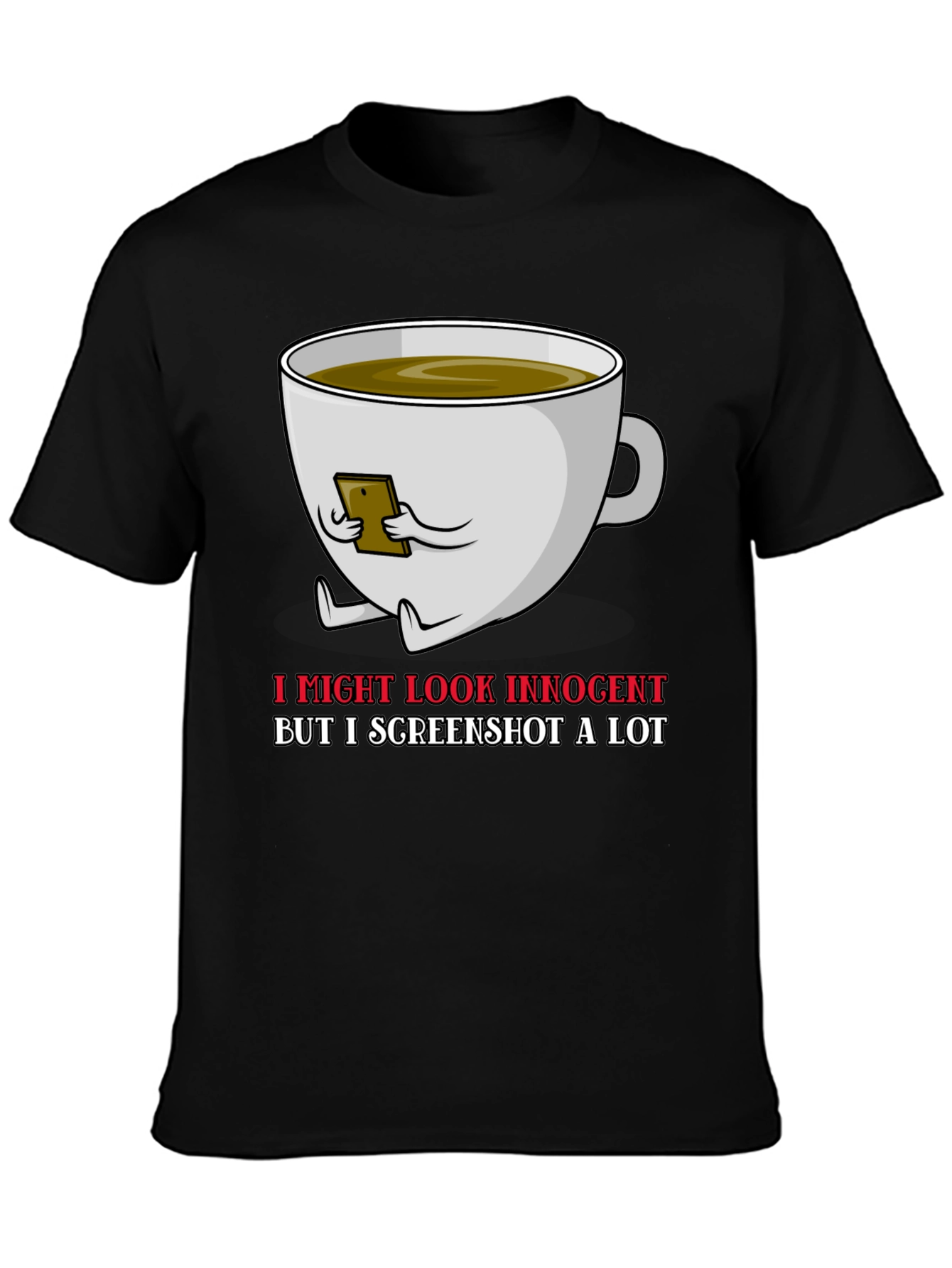 I Might Look Innocent T-Shirt