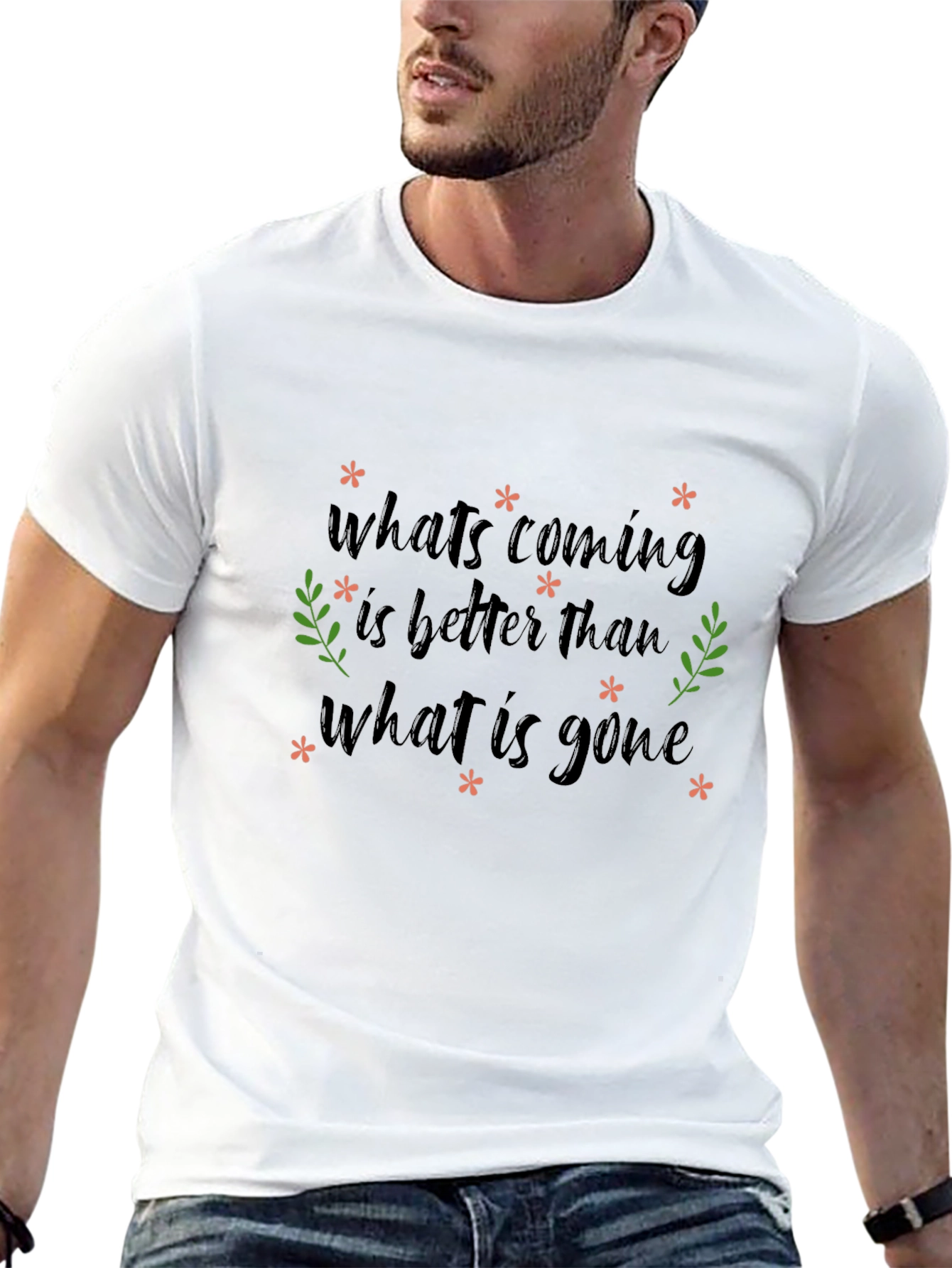 Inspirational Graphic Tee - Whats Coming is Better