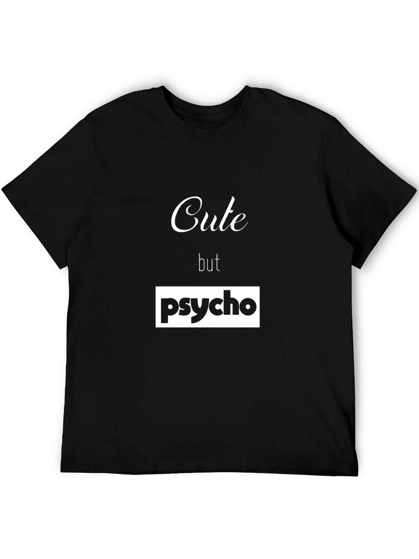 Cute But Psycho T-Shirt - Mens Graphic Tee