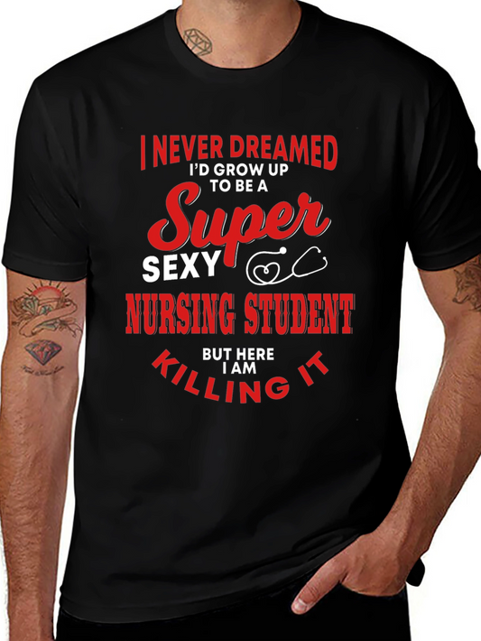 Super Sexy Nursing Student Graphic T-Shirt