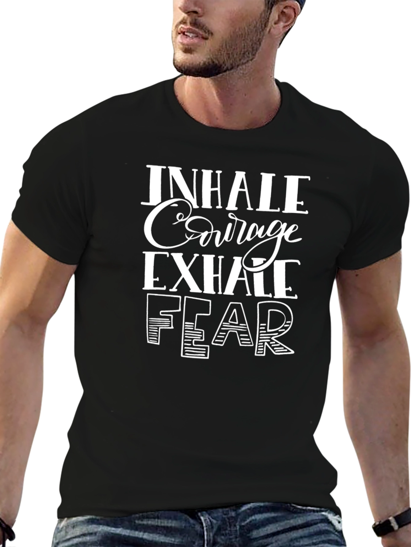 Inhale Courage Exhale Fear Graphic T-Shirt