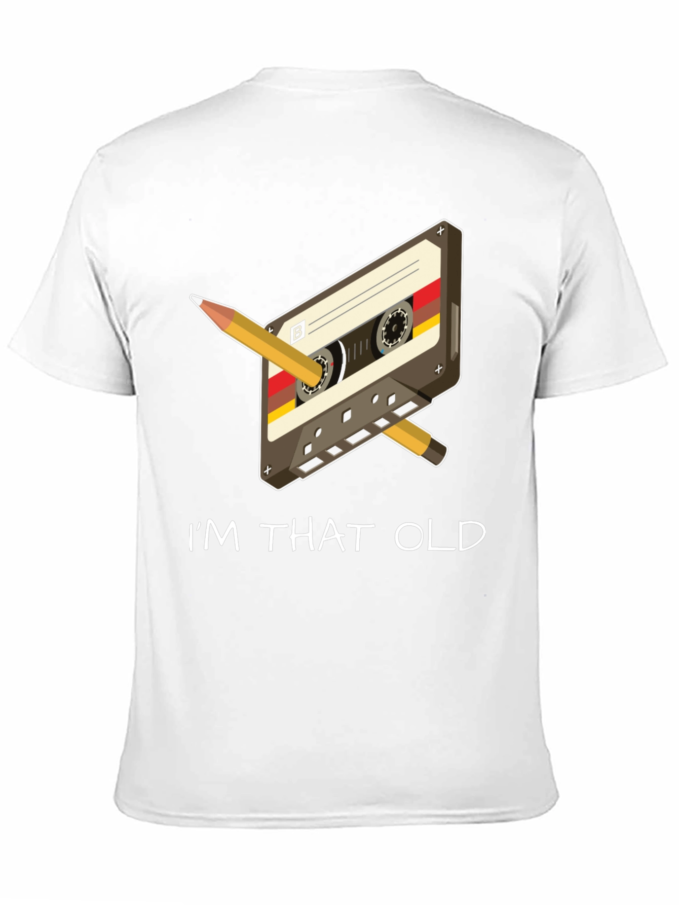 Retro Cassette Tape & Pencil Im That Old T-Shirt