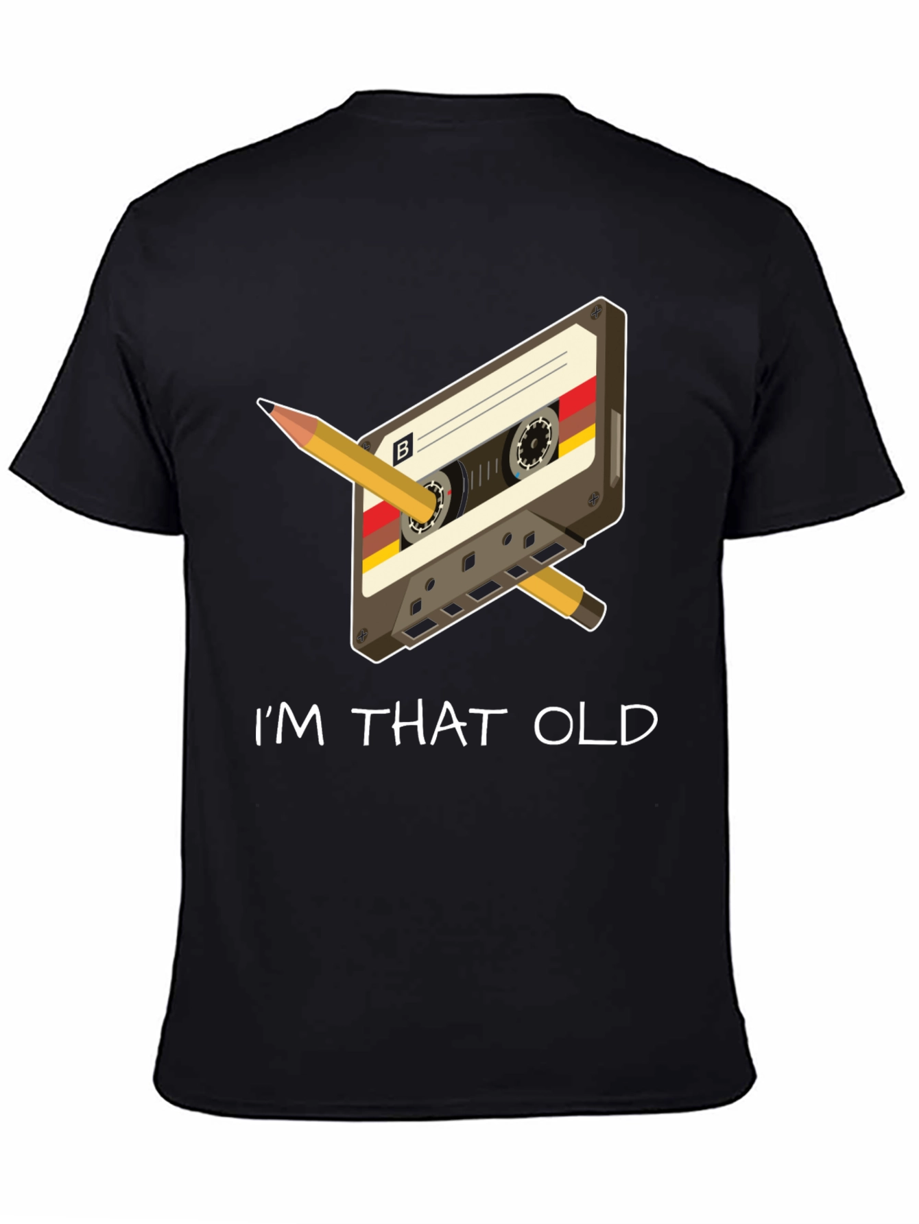 Retro Cassette Tape & Pencil Im That Old T-Shirt