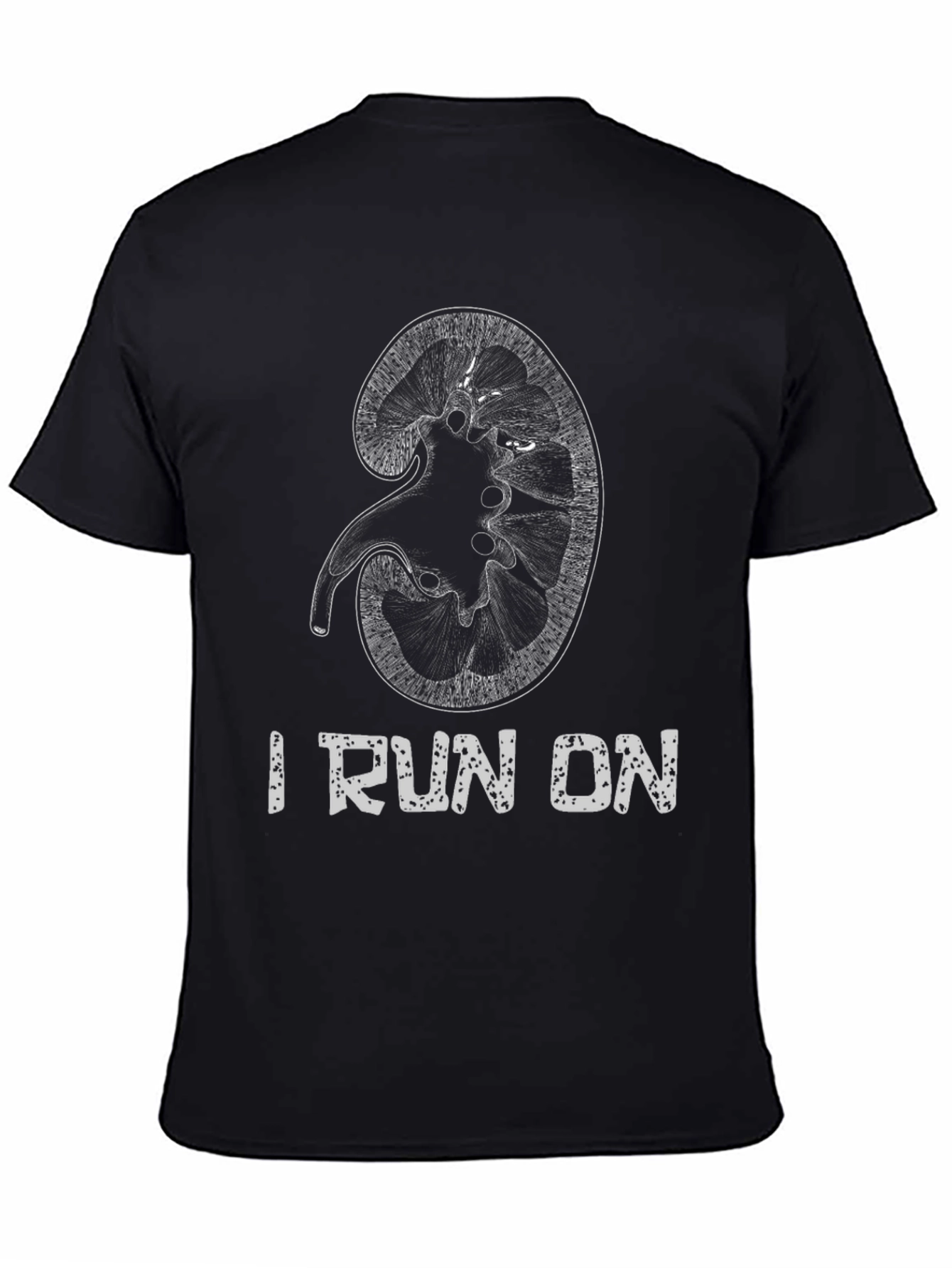 I Run On Kidney Black Graphic T-Shirt