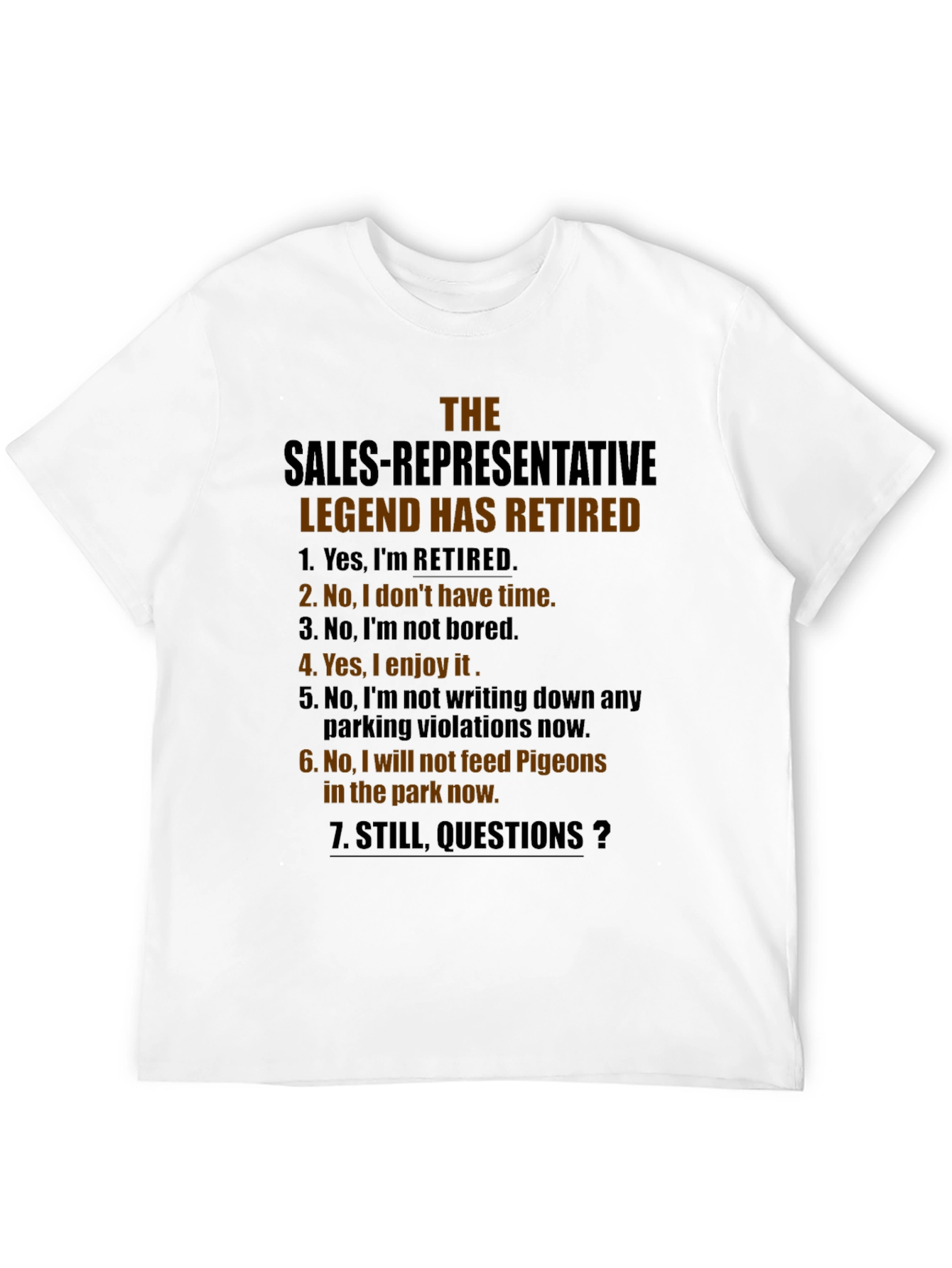 Retired Sales Representative Legend T-Shirt