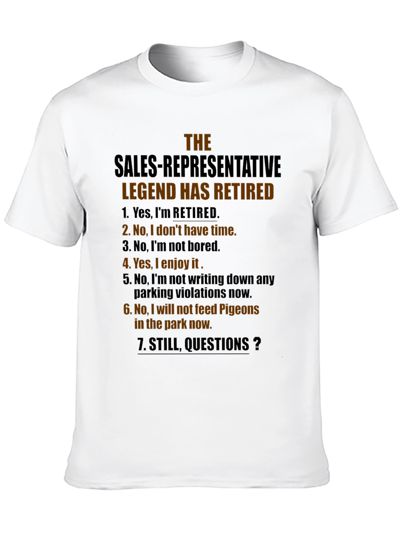 Retired Sales Representative Legend T-Shirt