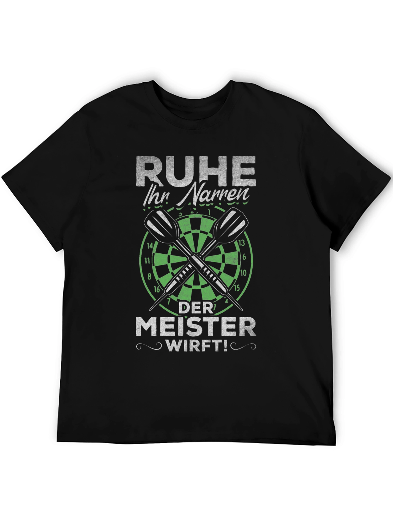 Ruhe Ihr Narren Darts T-Shirt