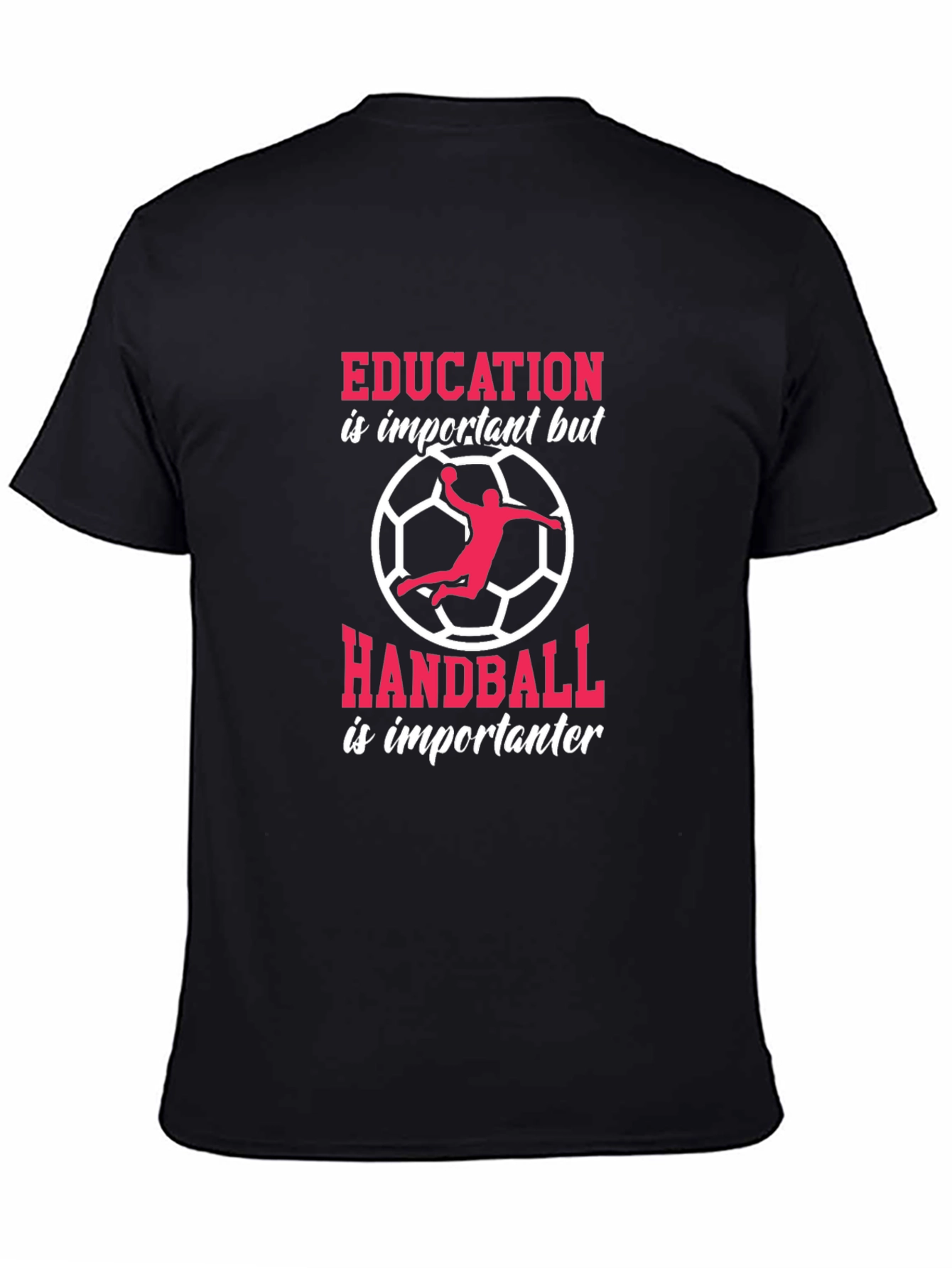 Handball is Importanter Graphic Tee