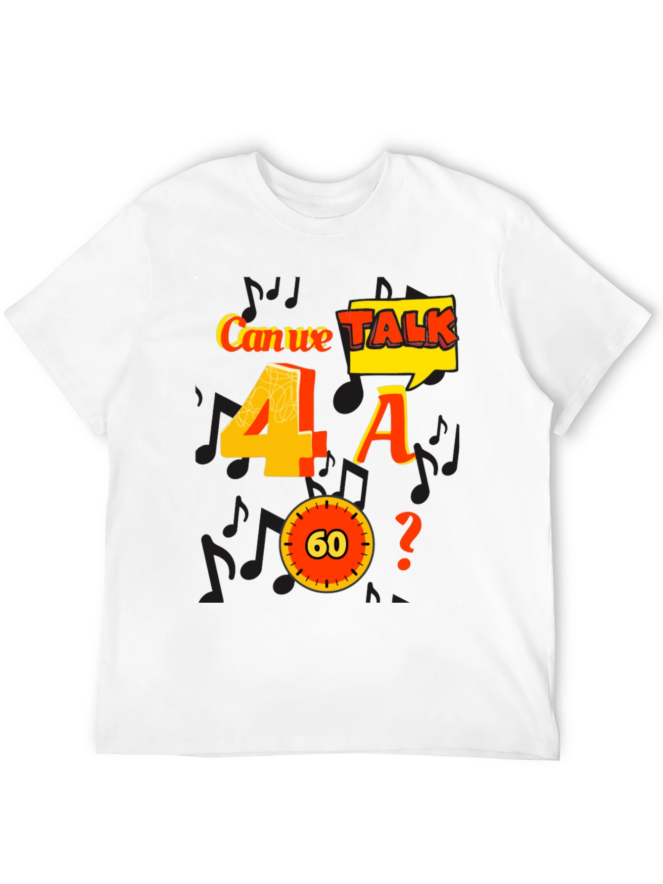 Can We Talk 4 A 60? Graphic Tee