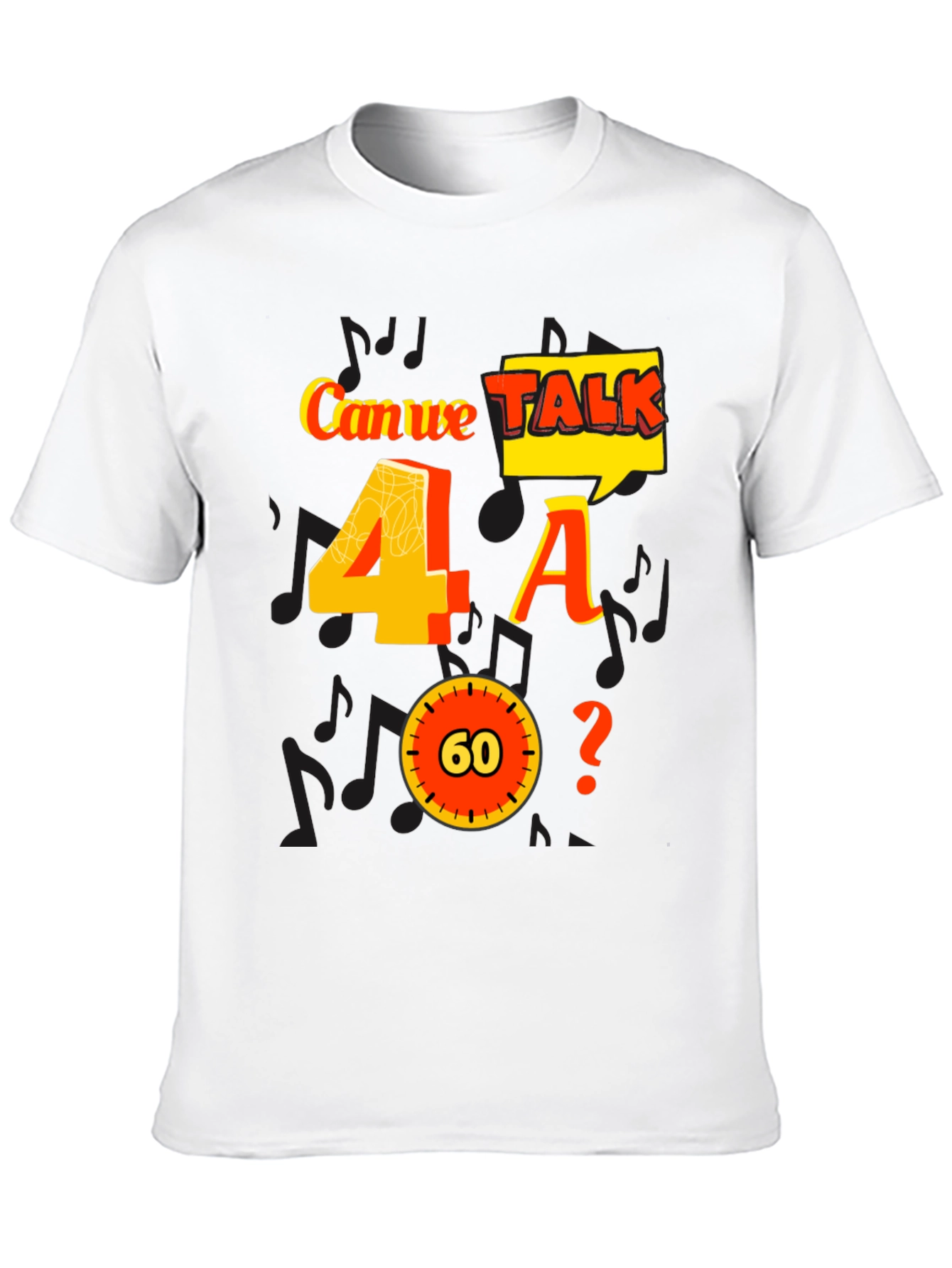 Can We Talk 4 A 60? Graphic Tee