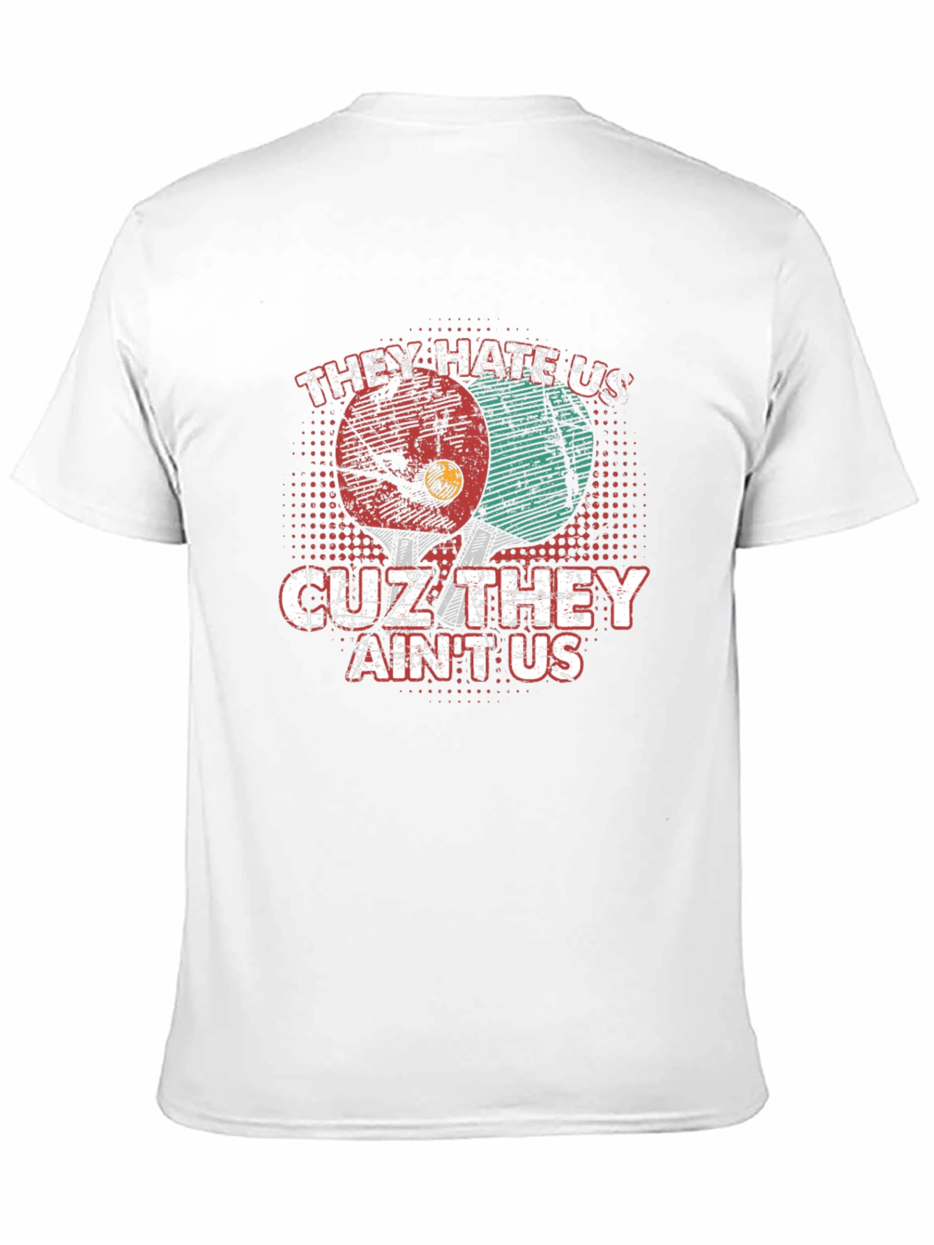 They Hate Us T-Shirt