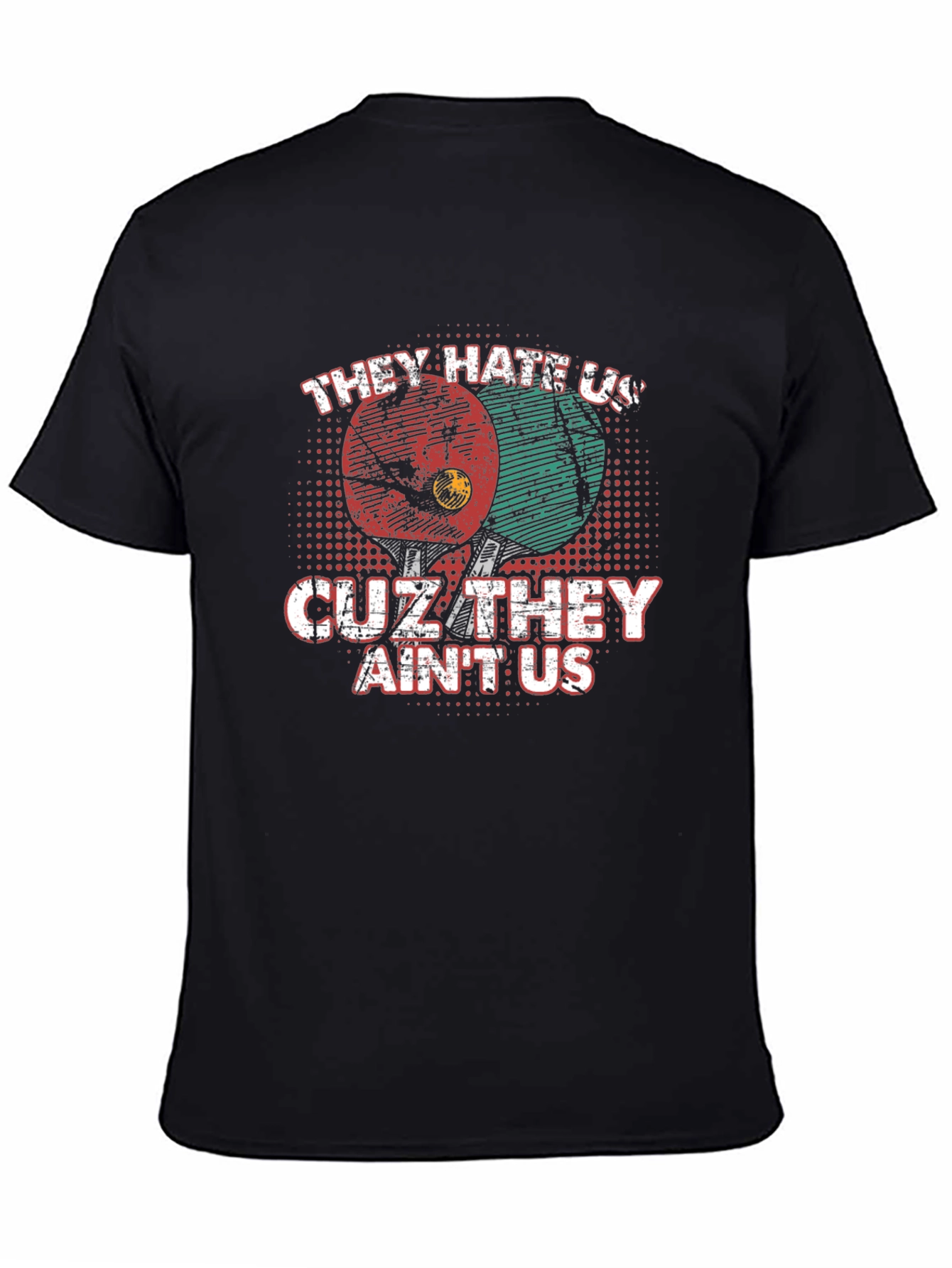 They Hate Us T-Shirt