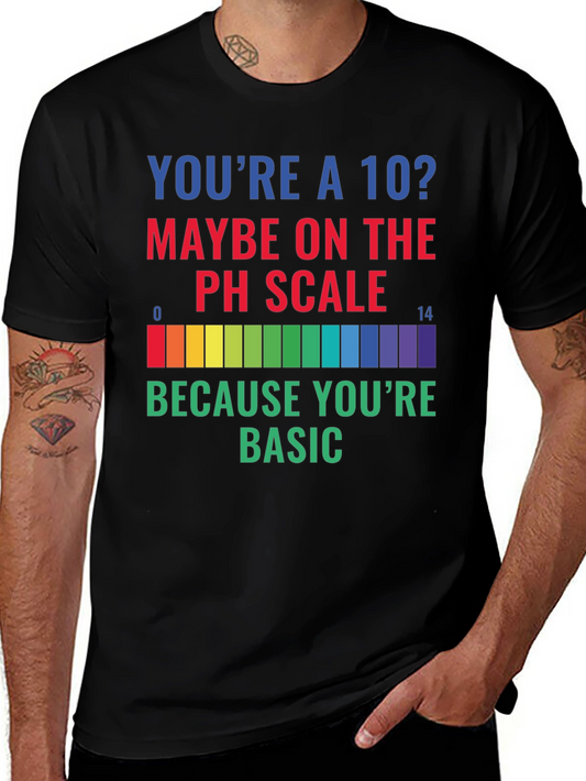 Youre a 10? Funny Science T-Shirt
