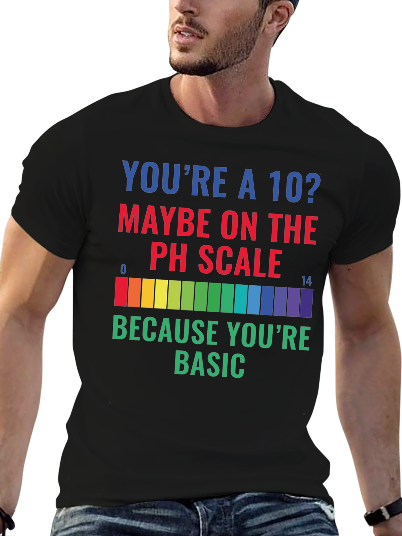 Youre a 10? Funny Science T-Shirt