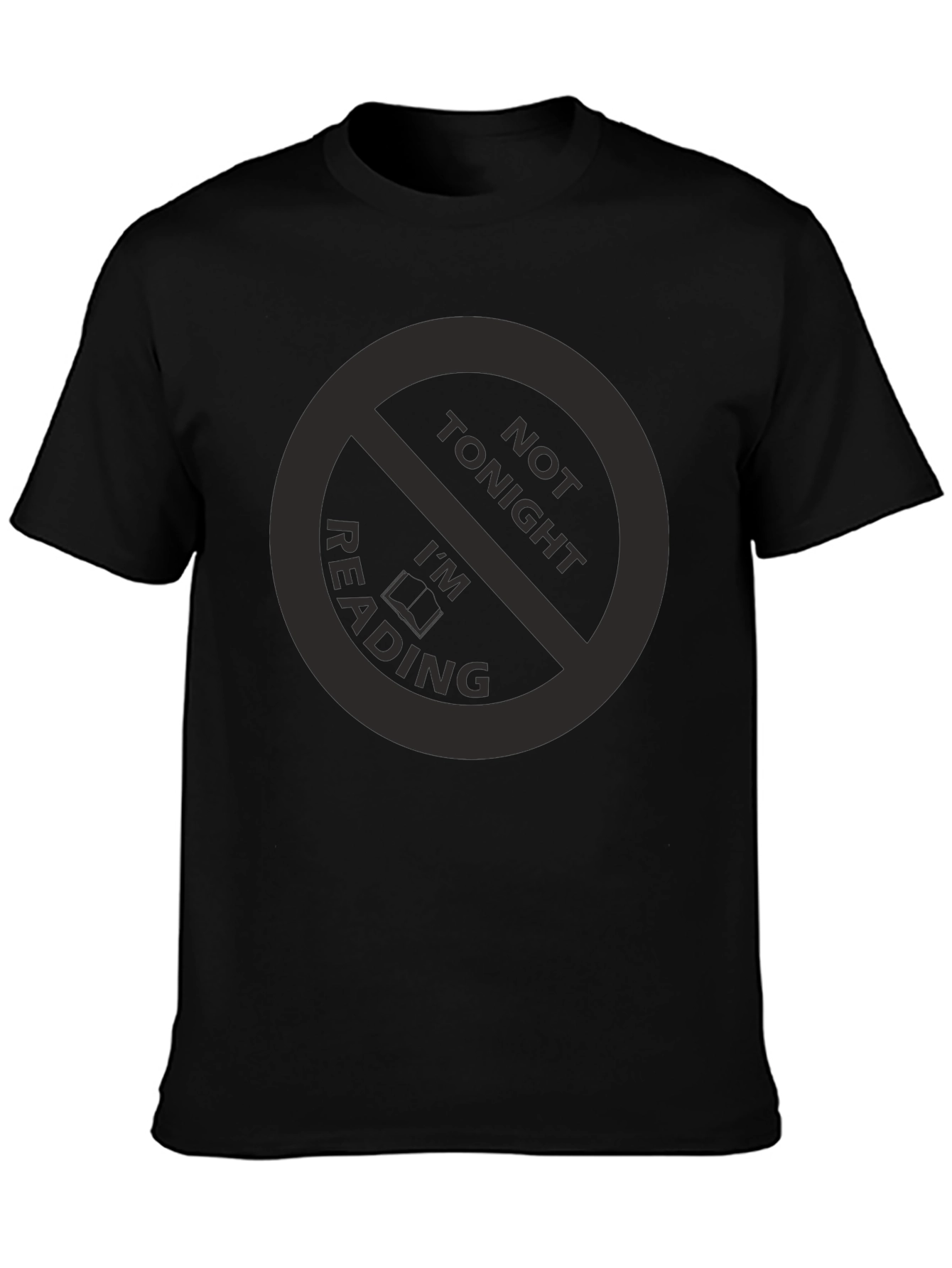 Funny Not Tonight Im Reading Black T-Shirt