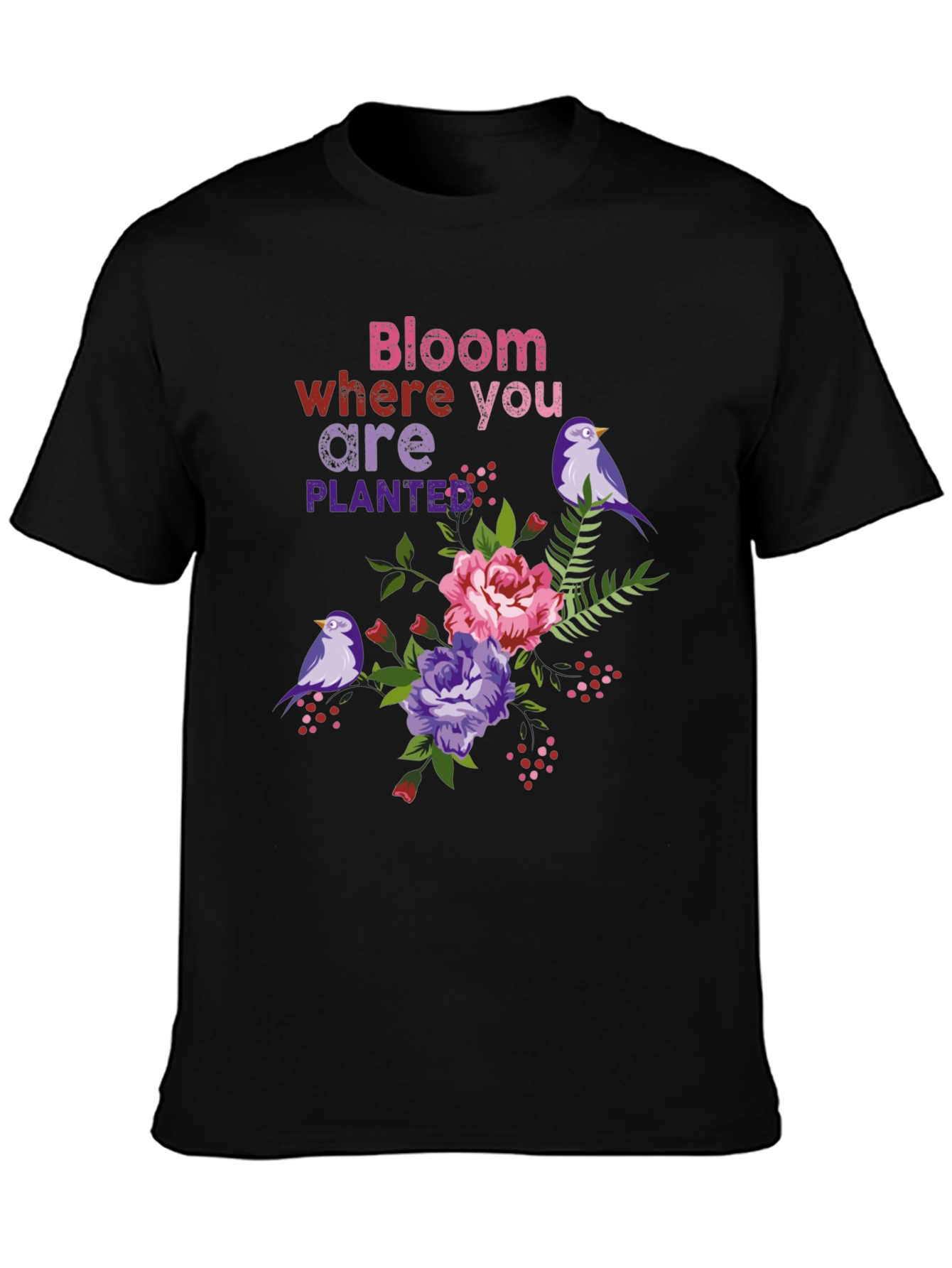 Bloom Where You Are Planted T-Shirt