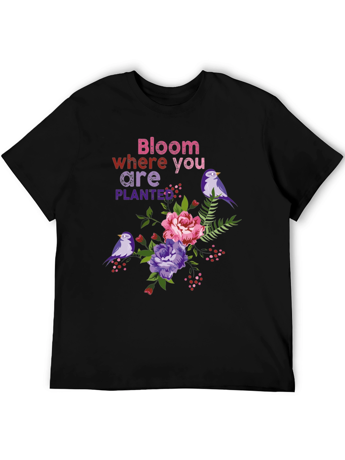 Bloom Where You Are Planted T-Shirt