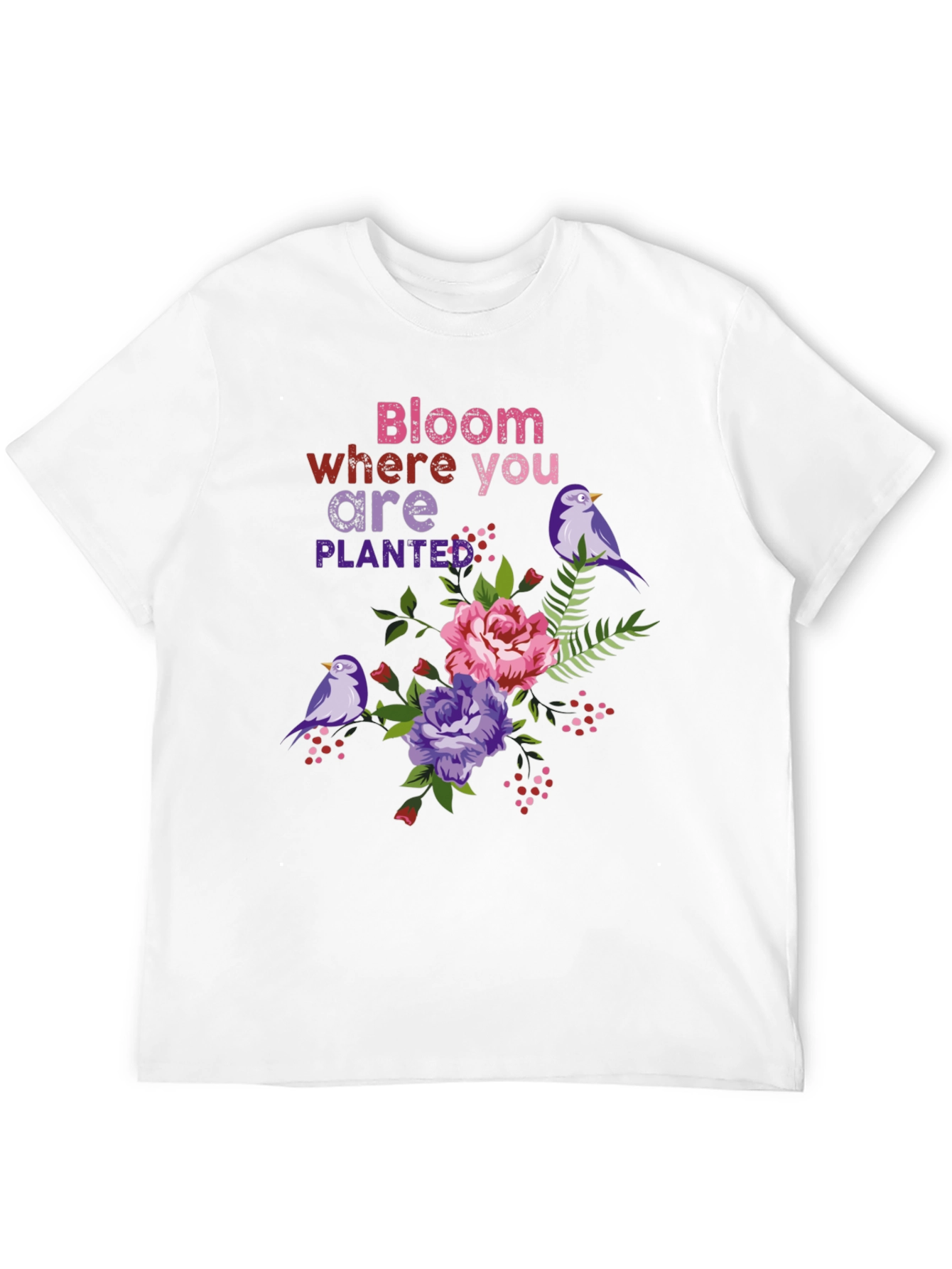 Bloom Where You Are Planted T-Shirt