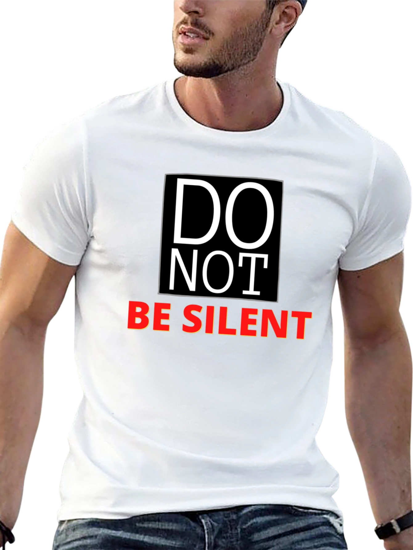 DO NOT BE SILENT Graphic T-Shirt
