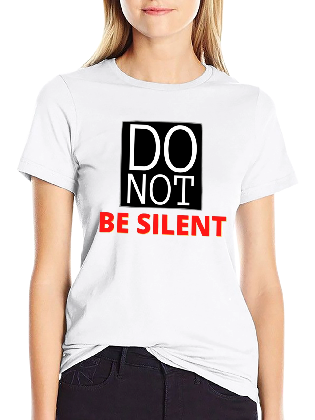 DO NOT BE SILENT Graphic T-Shirt