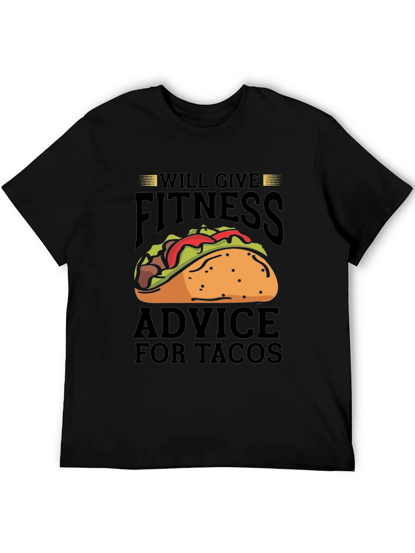 Fitness Advice For Tacos Graphic T-Shirt