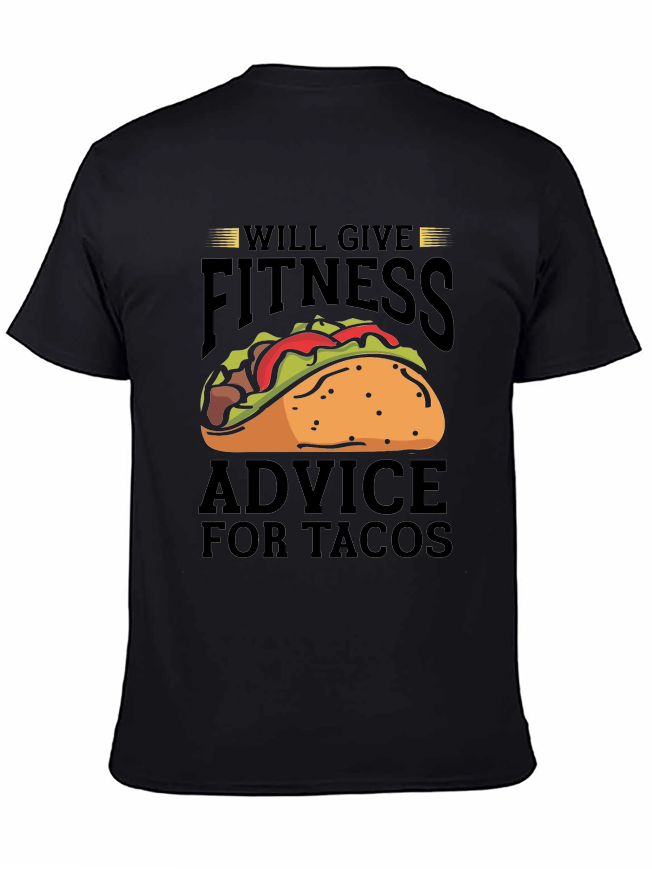 Fitness Advice For Tacos Graphic T-Shirt