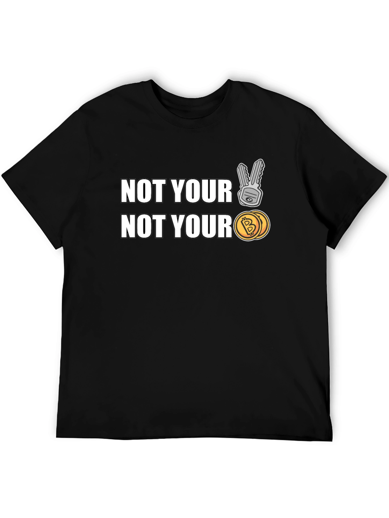 Not Your Keys Not Your Coins Bitcoin Crypto T-Shirt