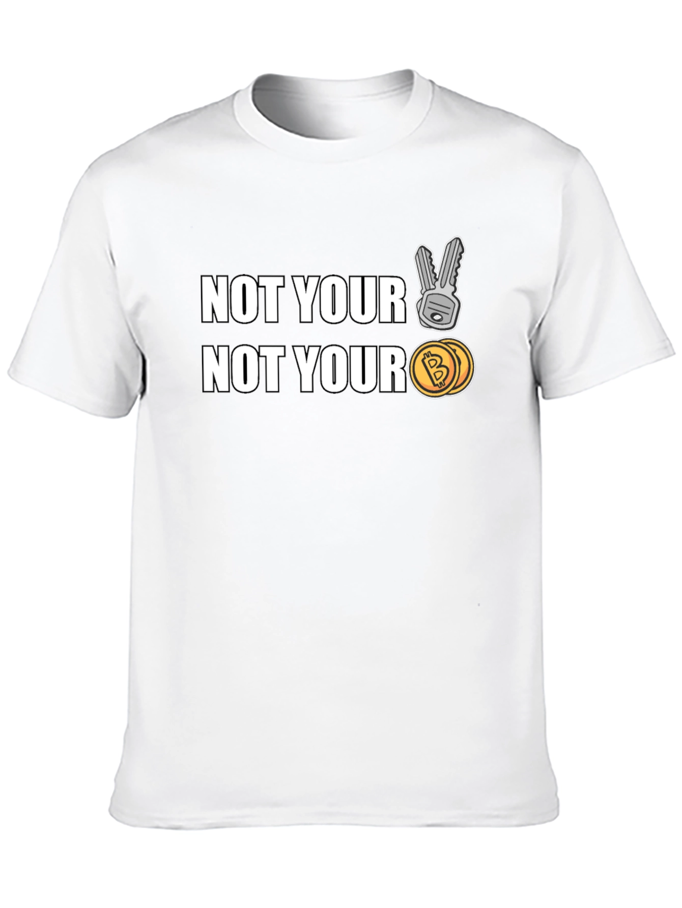 Not Your Keys Not Your Coins Bitcoin Crypto T-Shirt