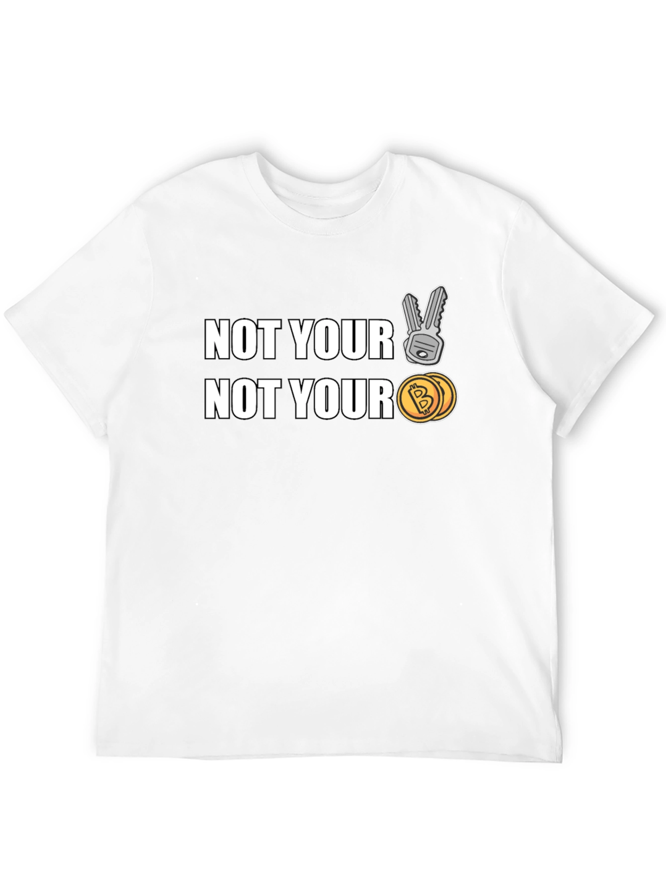 Not Your Keys Not Your Coins Bitcoin Crypto T-Shirt