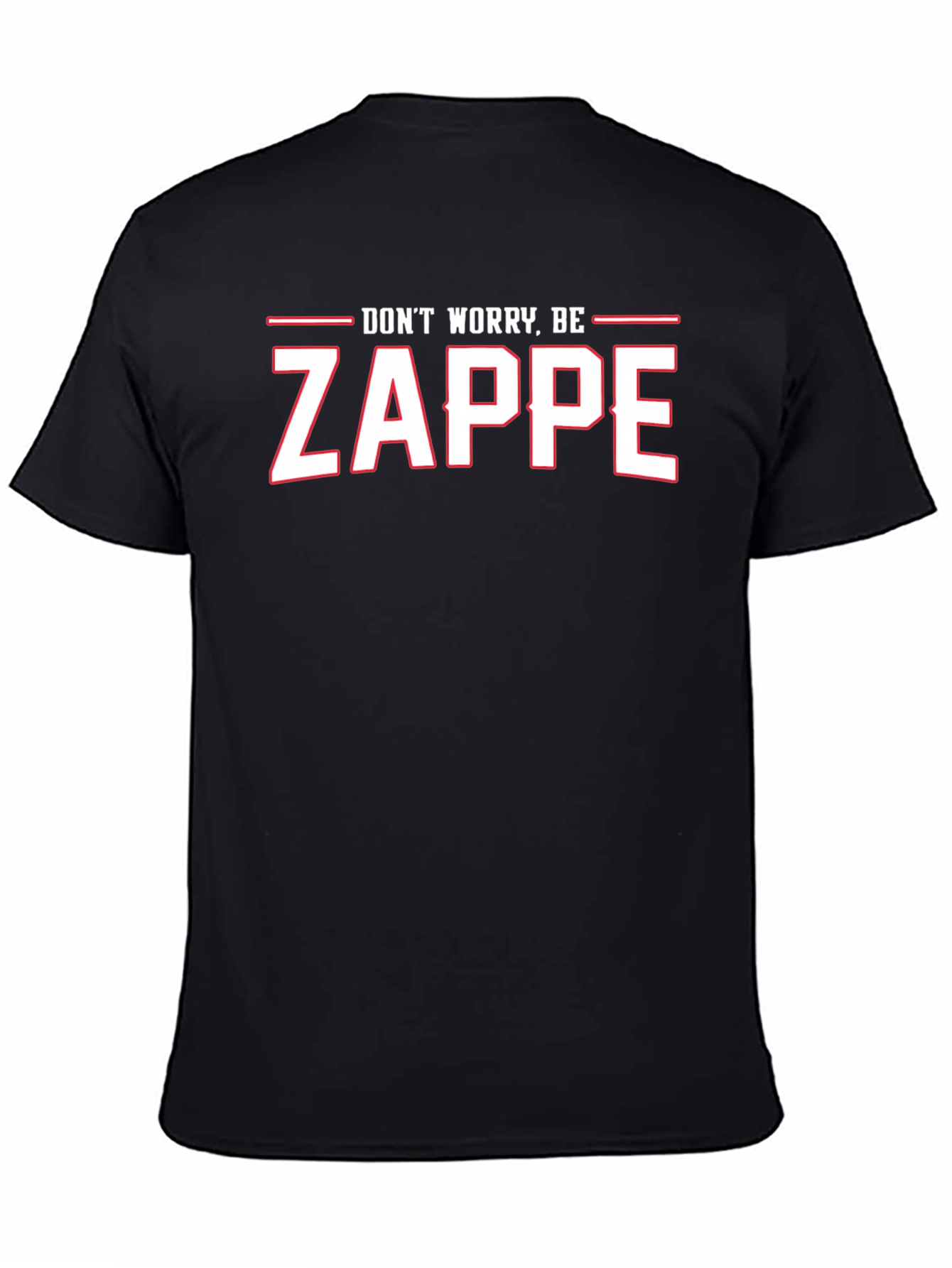 Dont Worry Be Zappe Black T-Shirt