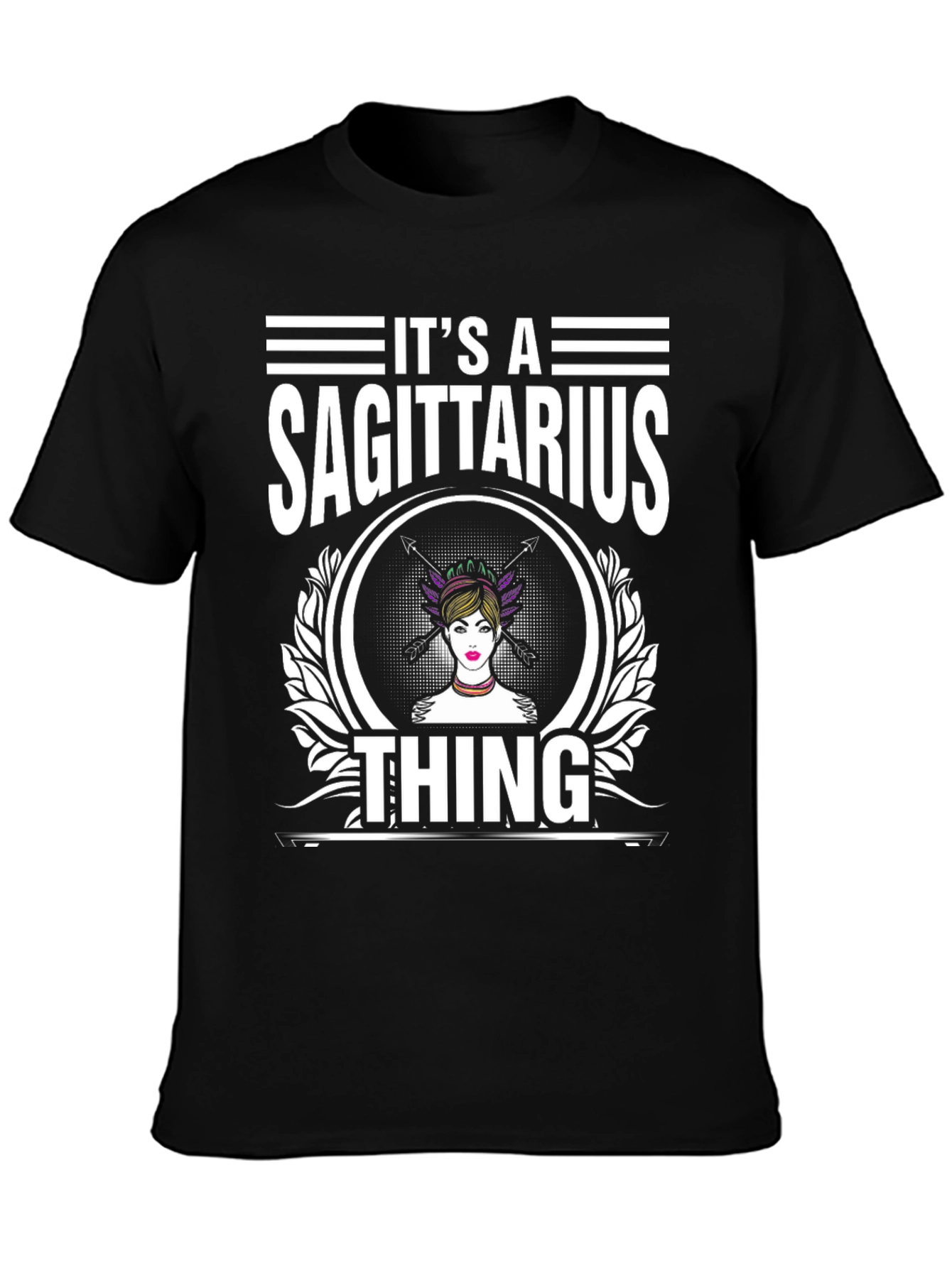 Its A Sagittarius Thing - Graphic T-Shirt