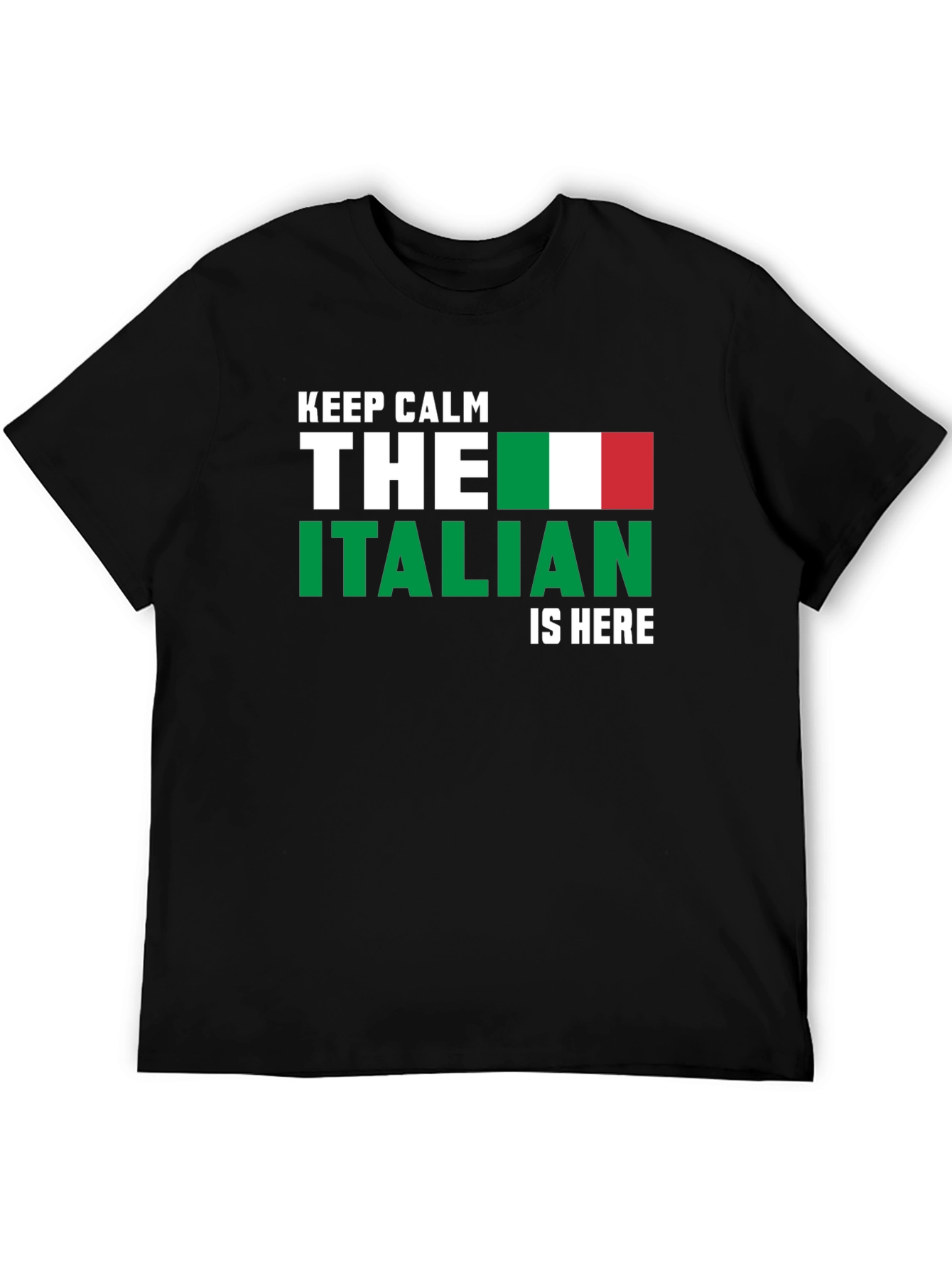 Keep Calm Italian Is Here Graphic T-Shirt