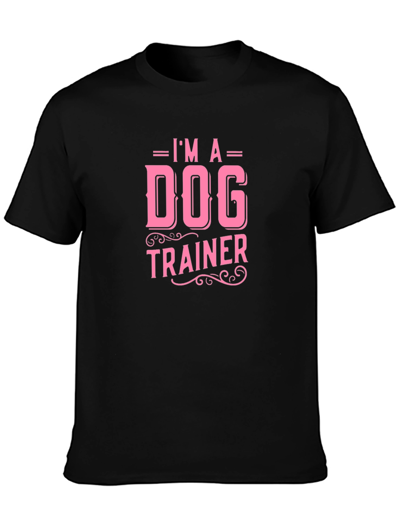 Im a Dog Trainer Graphic Tee