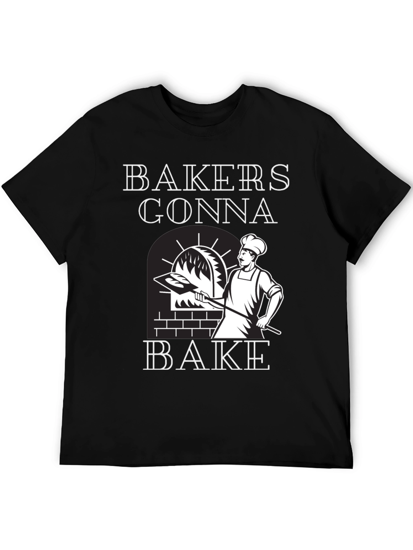 Bakers Gonna Bake Graphic T-Shirt