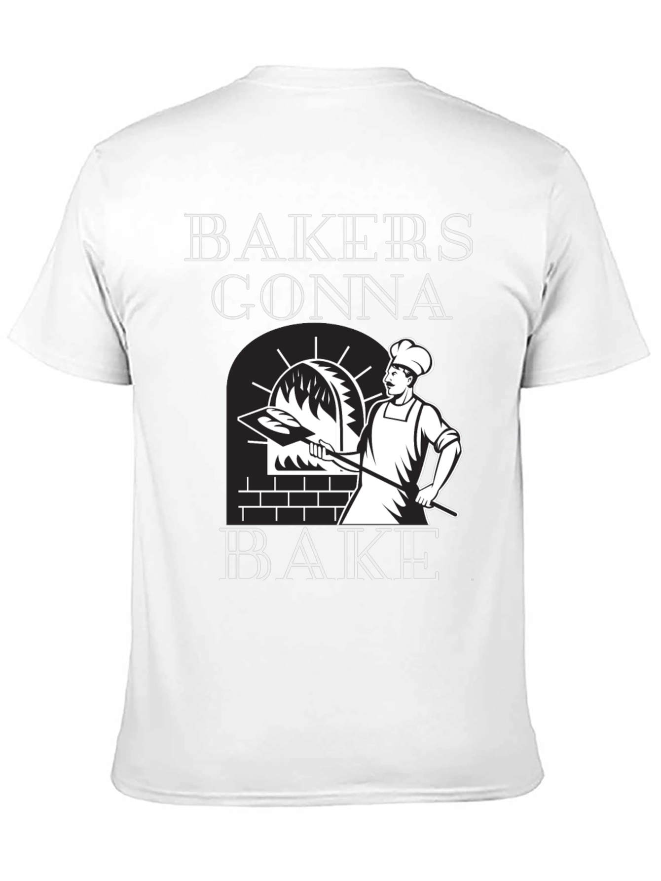 Bakers Gonna Bake Graphic T-Shirt