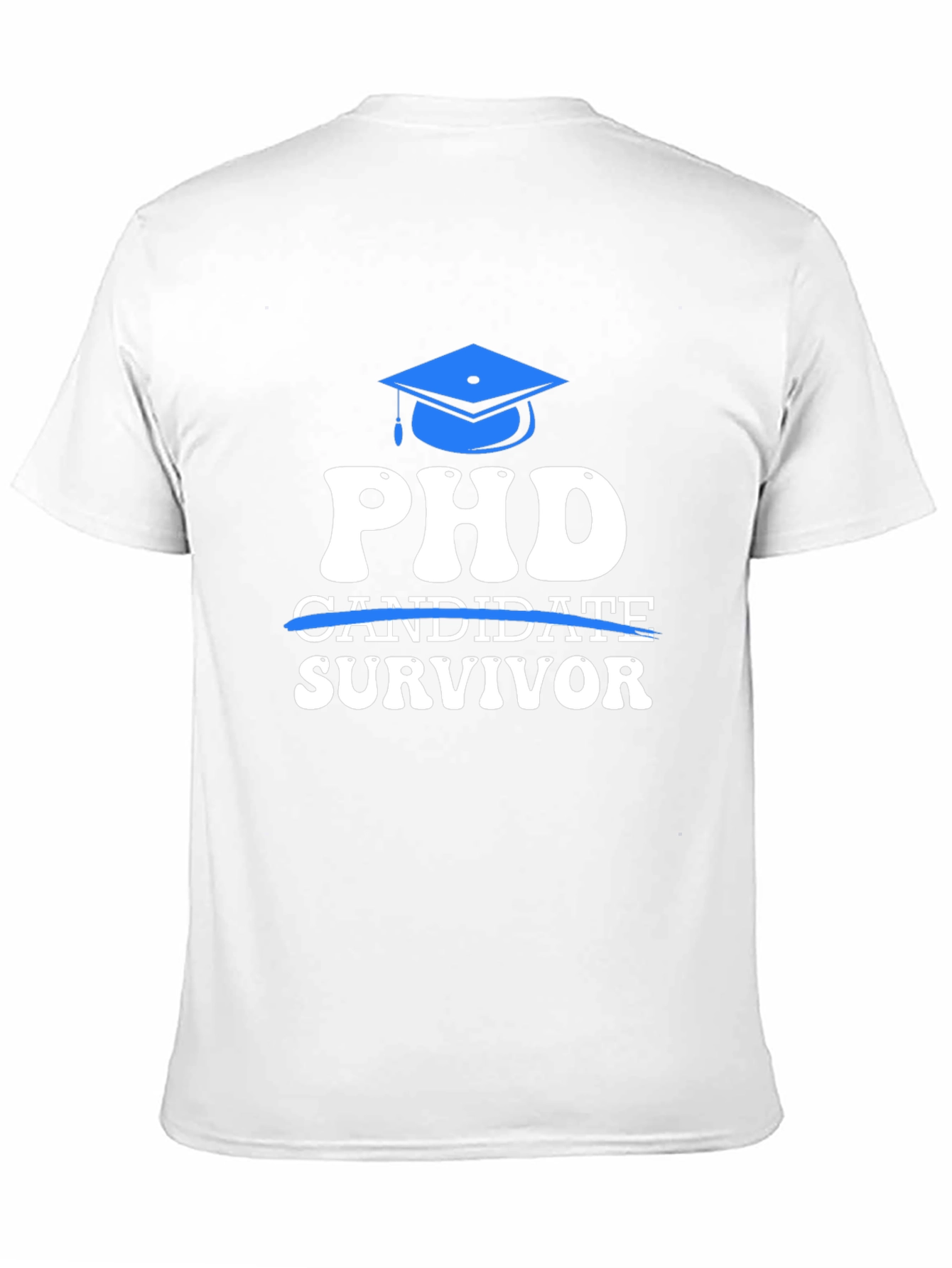 PhD Survivor T-Shirt Graduation Gift