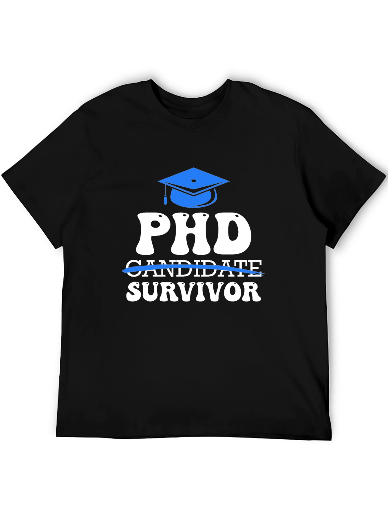 PhD Survivor T-Shirt Graduation Gift