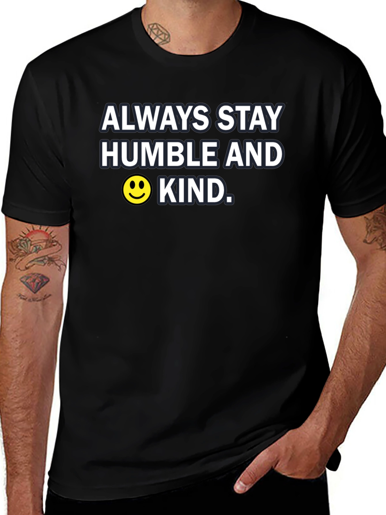 Always Stay Humble and Kind T-Shirt