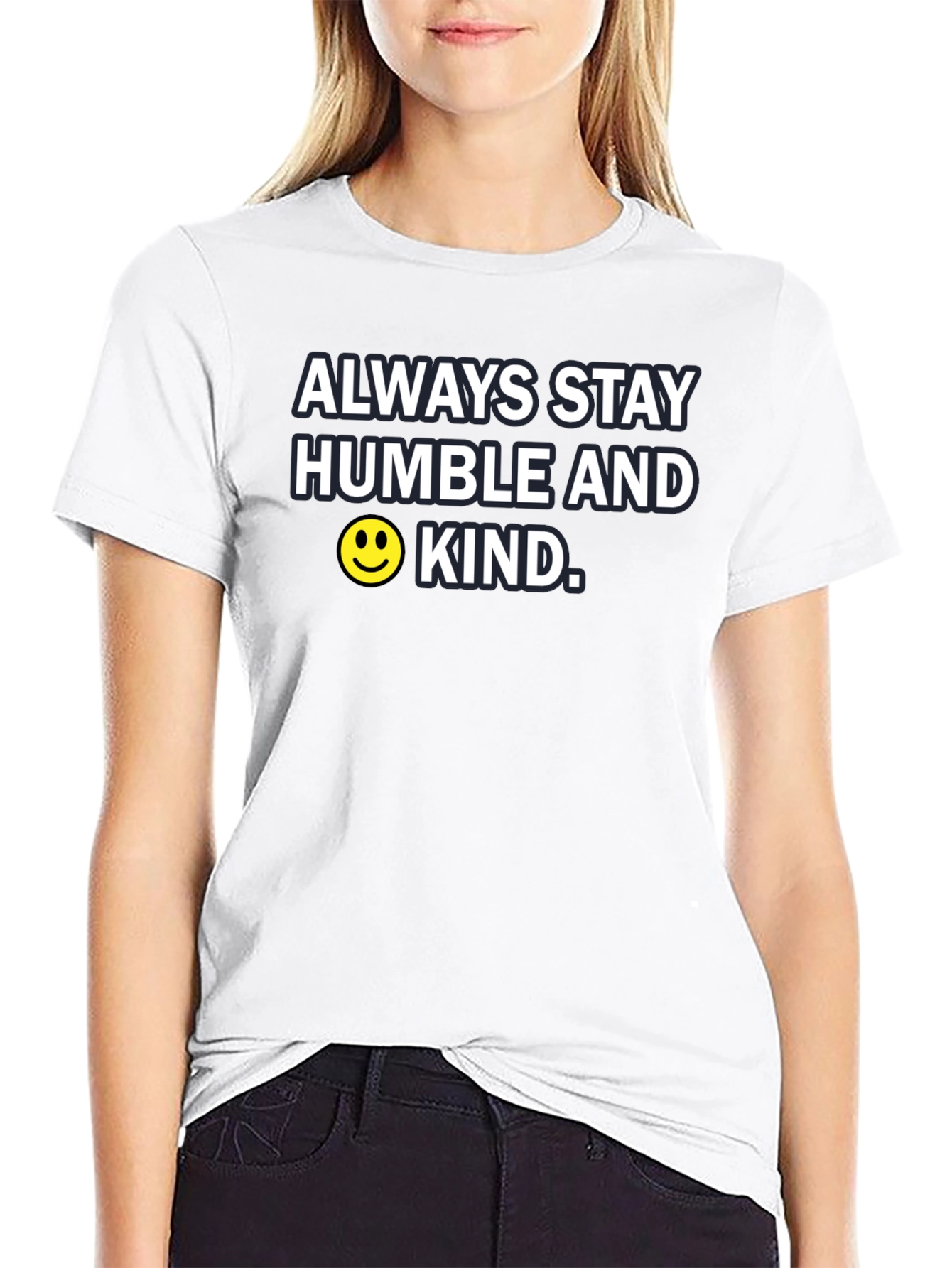 Always Stay Humble and Kind T-Shirt