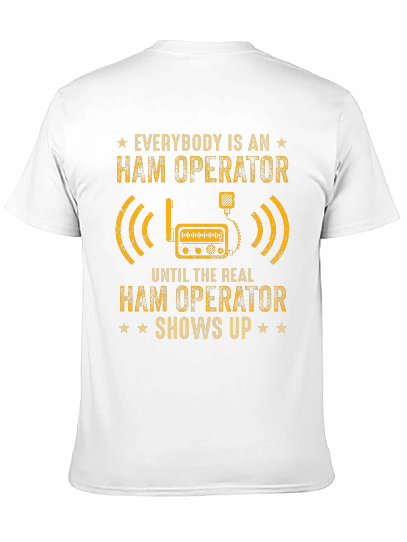 Ham Operator T-Shirt - Funny Radio Amateur Tee