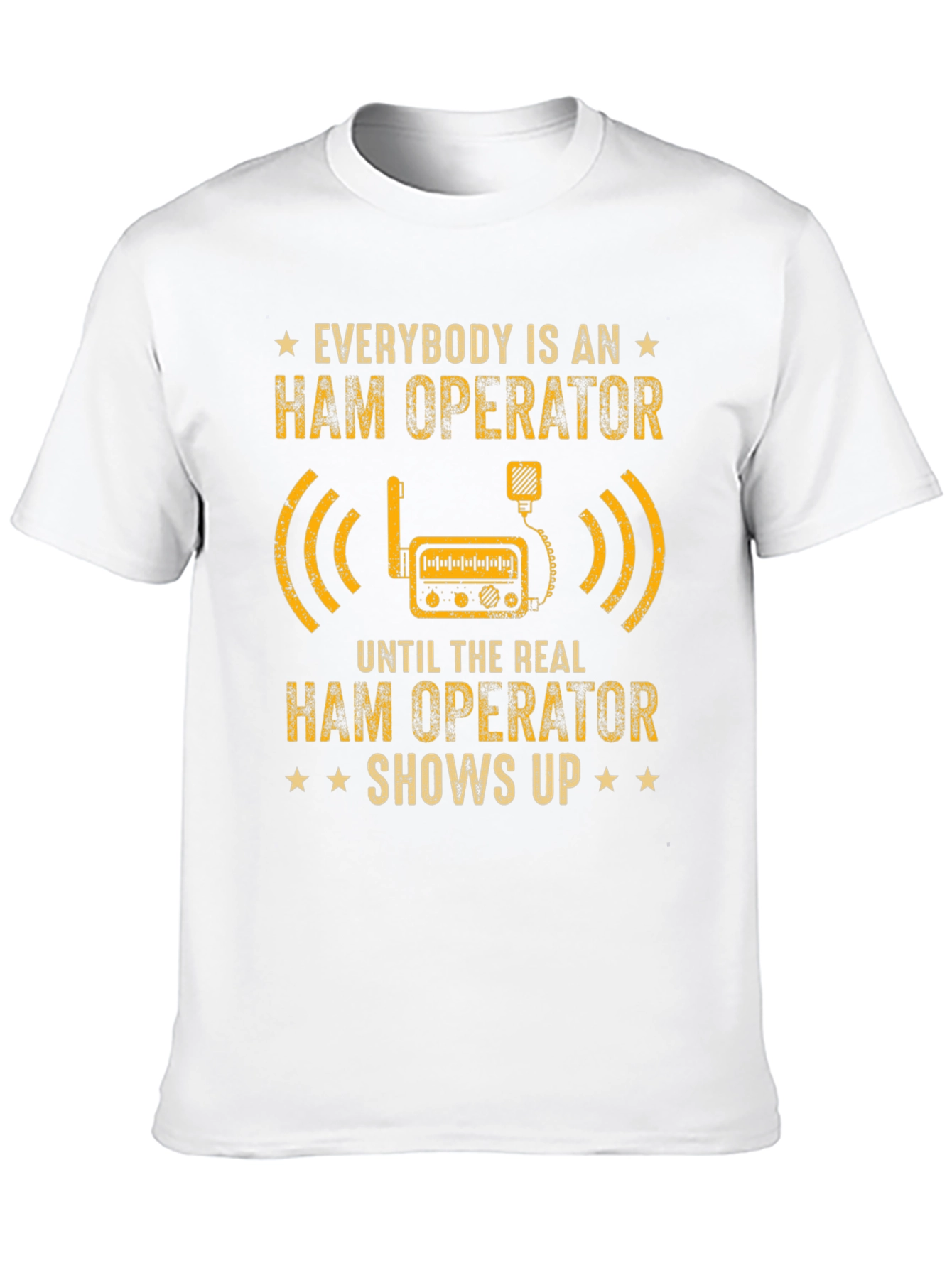 Ham Operator T-Shirt - Funny Radio Amateur Tee