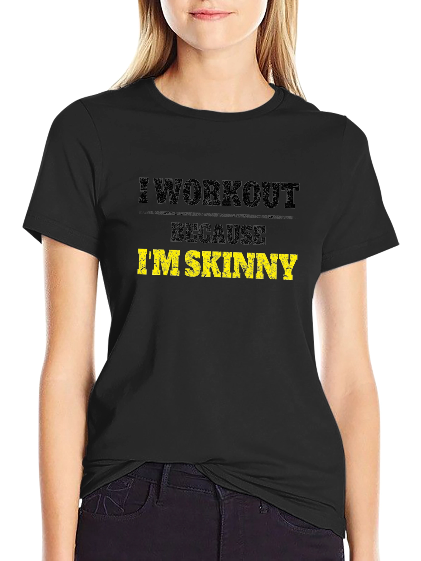 I Workout Because Im Skinny Black T-Shirt