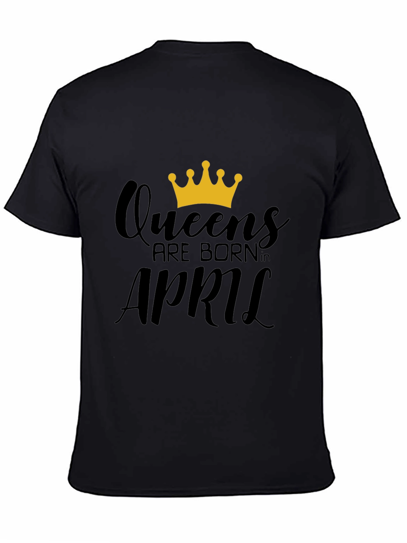 Queens Born in April Black T-Shirt