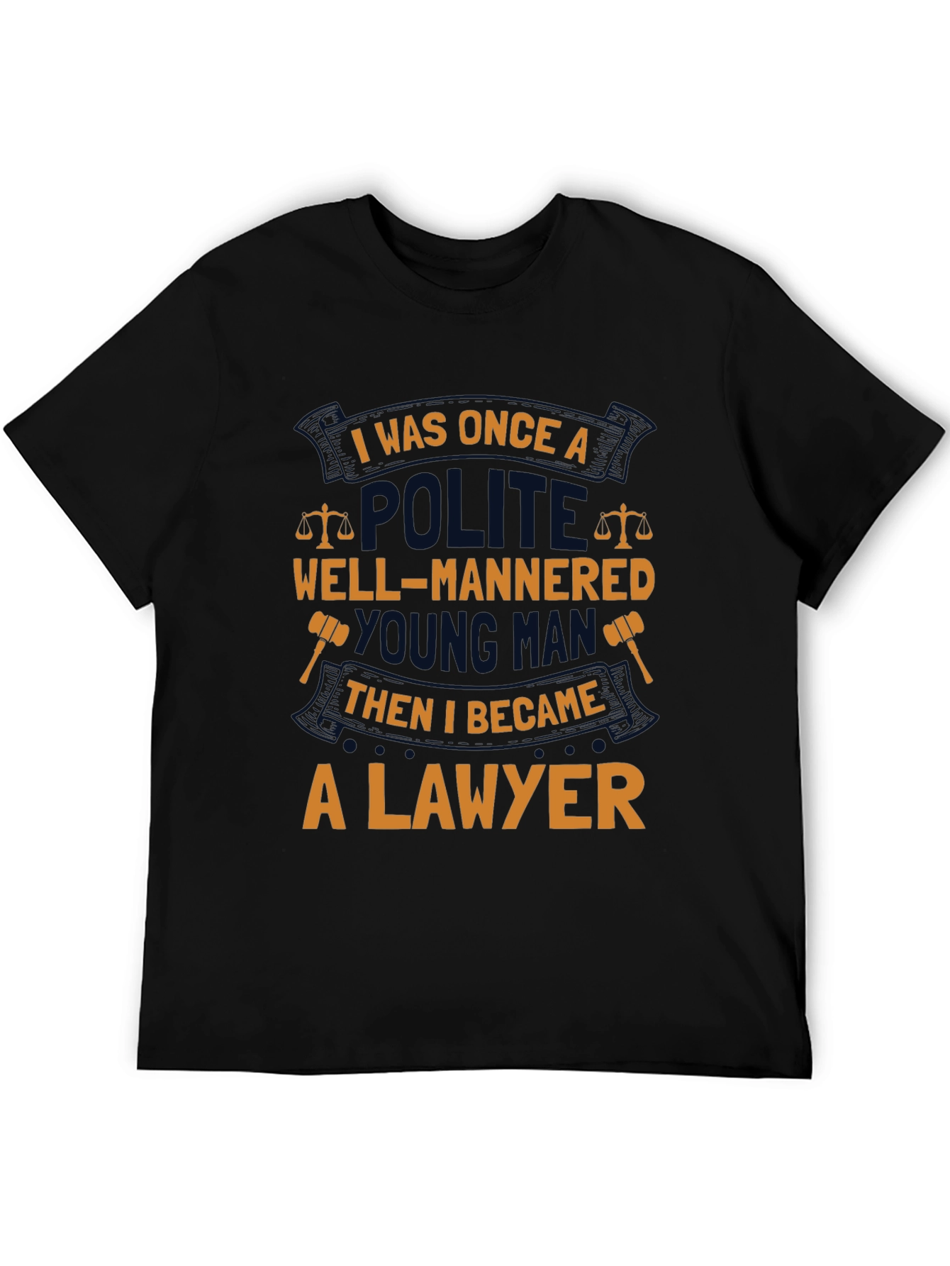 Lawyer T-Shirt: Polite Young Man Humor Tee