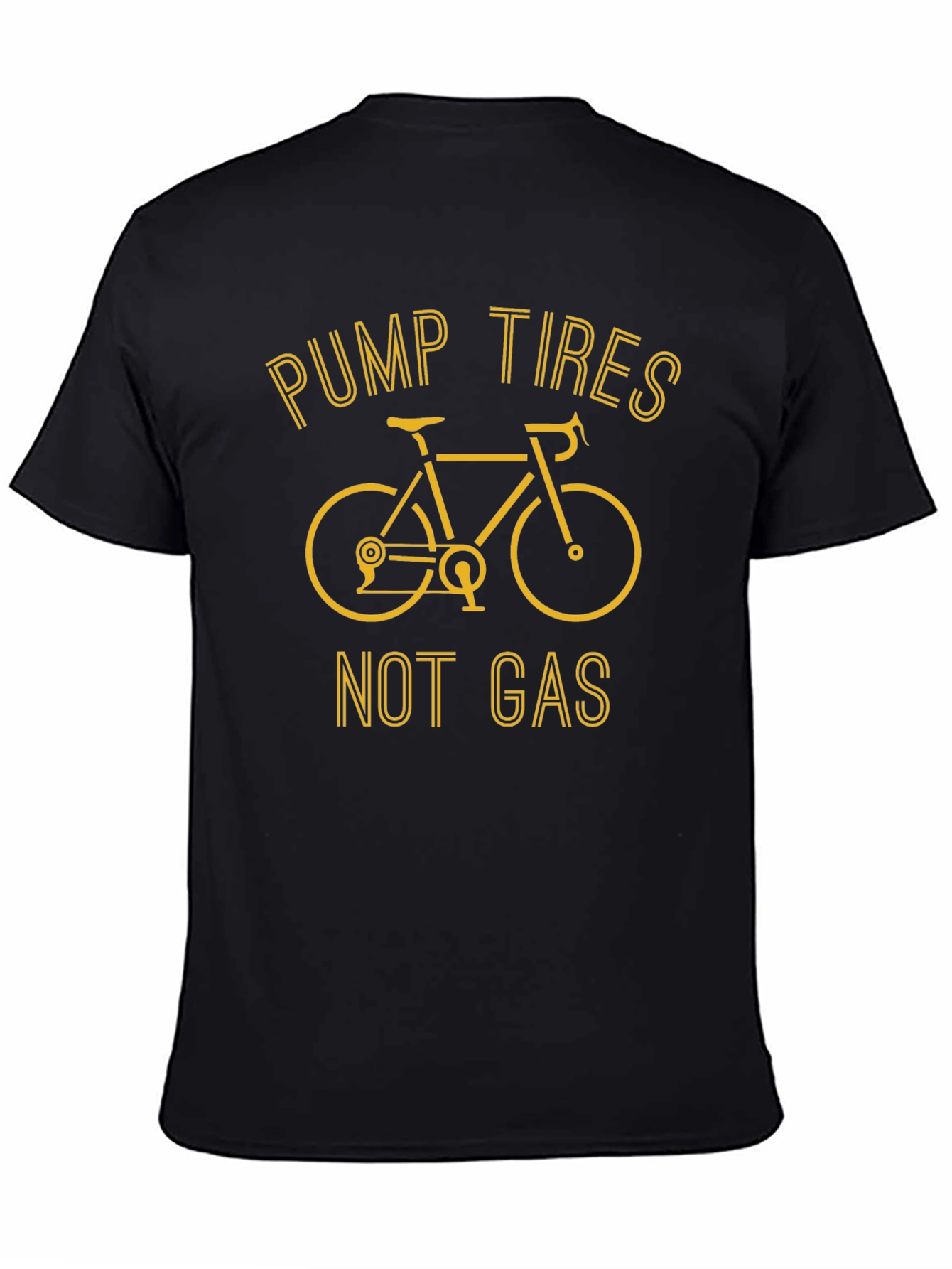 Pump Tires Not Gas T-Shirt