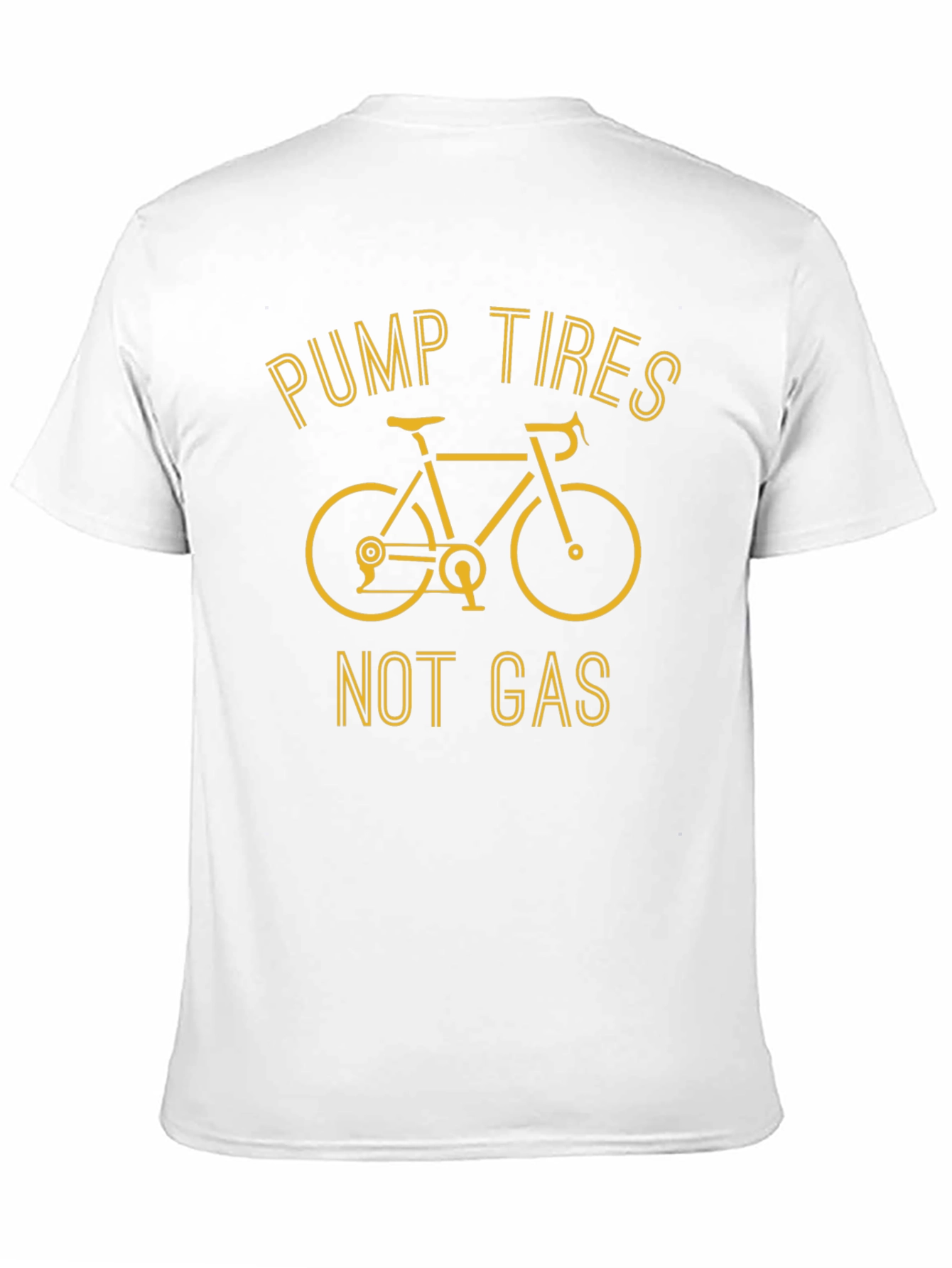 Pump Tires Not Gas T-Shirt