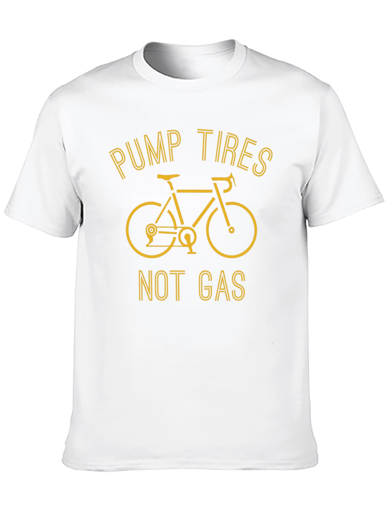 Pump Tires Not Gas T-Shirt