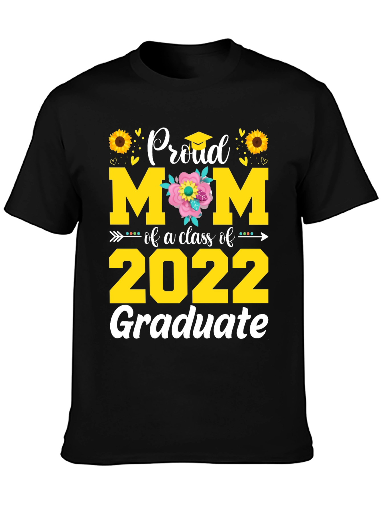 Proud Mom of a 2022 Graduate T-Shirt