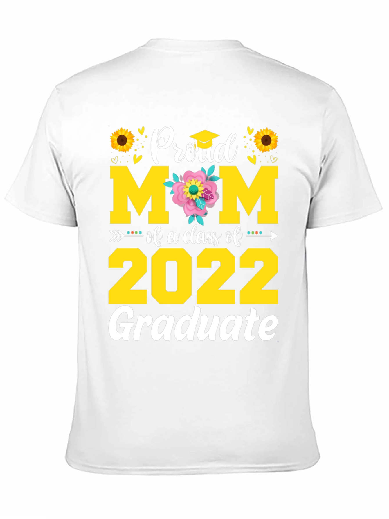 Proud Mom of a 2022 Graduate T-Shirt