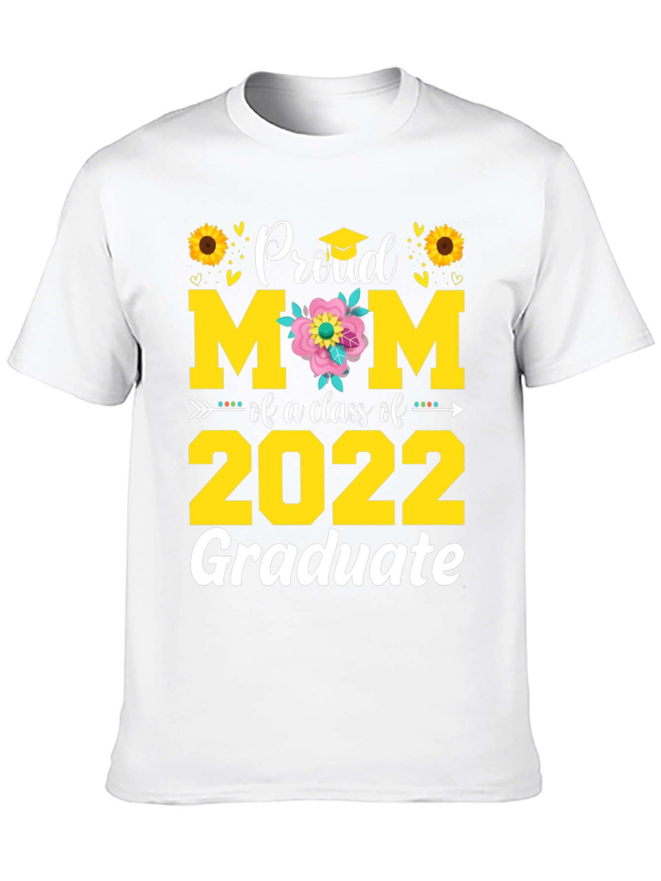 Proud Mom of a 2022 Graduate T-Shirt